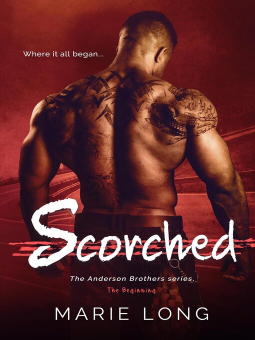 Title details for Scorched by Marie Long - Available